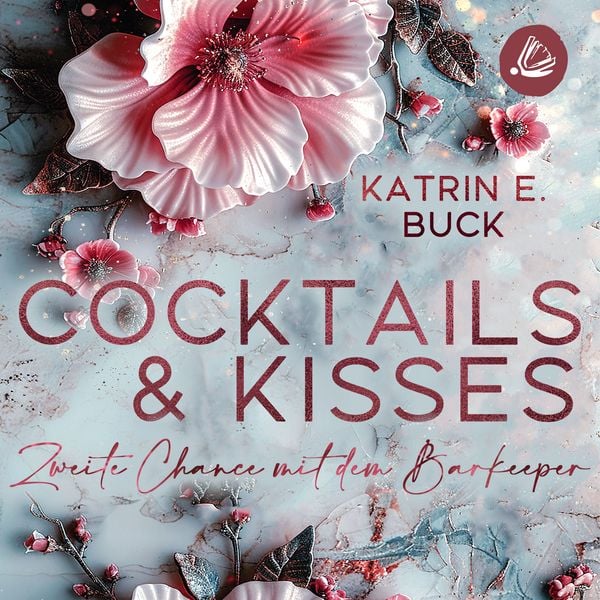 Produktbild: Cocktails & Kisses: Zweite Chance mit dem Barkeeper