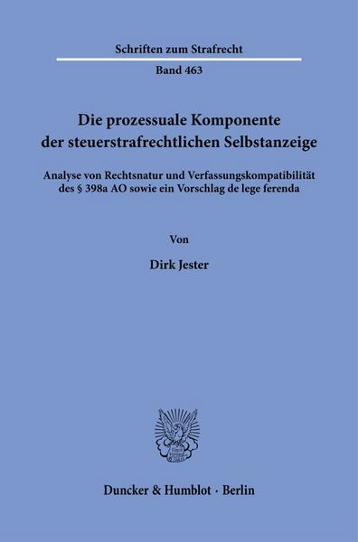 Produktbild: Die prozessuale Komponente der steuerstrafrechtlichen Selbstanzeige