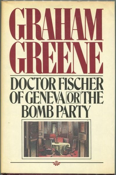 Produktbild: Doctor Fischer of Geneva or The Bomb Party