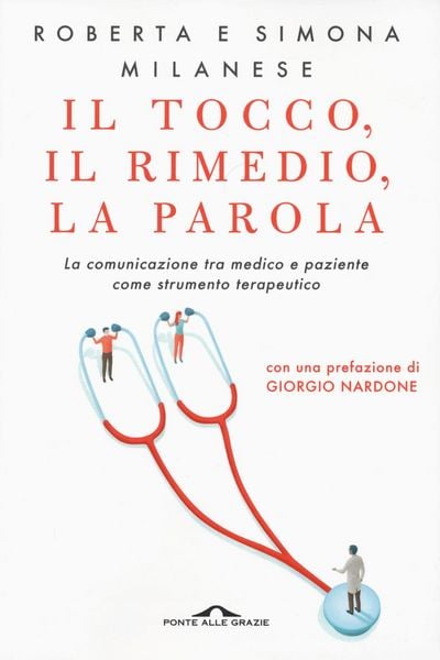Produktbild: Il tocco, il rimedio, la parola. La comunicazione tra medico e paziente come strumento terapeutico