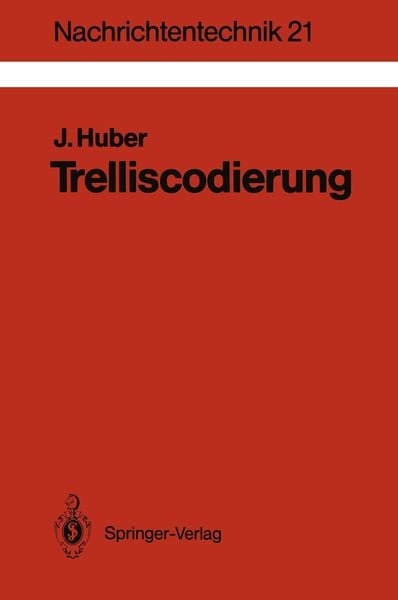 Trelliscodierung, Taschenbuch von Johannes Huber, Springer Berlin, 9783540557920