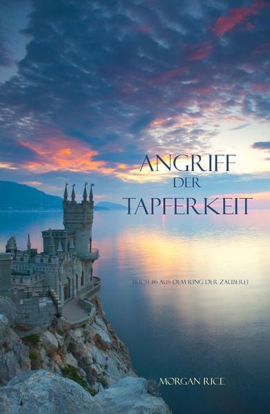 Produktbild: Angriff der Tapferkeit (Der Ring der Zauberei - Band 6)
