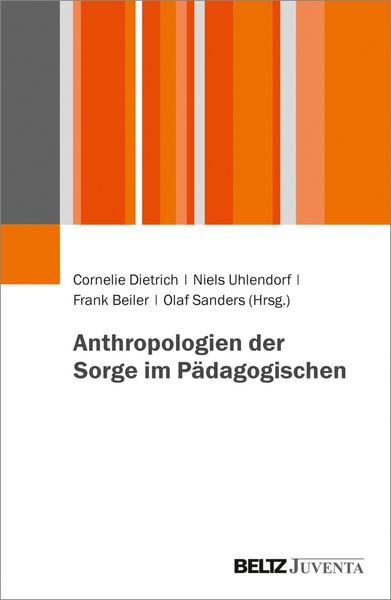 Produktbild: Anthropologien der Sorge im P&auml;dagogischen