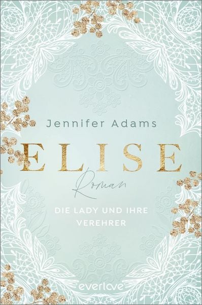 Produktbild: Elise - Die Lady und ihre Verehrer