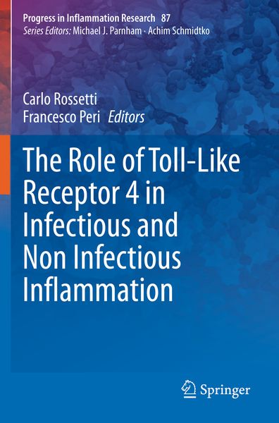 Produktbild: The Role of Toll-Like Receptor 4 in Infectious and Non Infectious Inflammation
