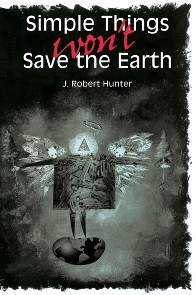 Produktbild: Simple Things Won't Save the Earth