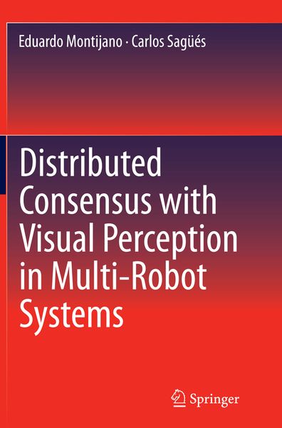 Produktbild: Distributed Consensus with Visual Perception in Multi-Robot Systems