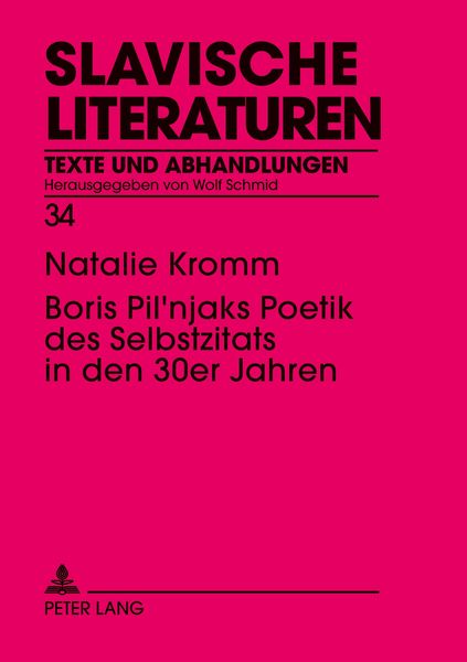 Boris Pil’njaks Poetik des Selbstzitats in den 30er Jahren, Taschenbuch von Natalie Kromm, Peter Lang GmbH, Internationaler Verlag der Wissenschaften,