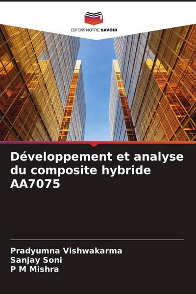 Produktbild: D&eacute;veloppement et analyse du composite hybride AA7075
