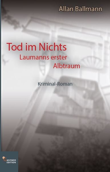 Tod im Nichts, Taschenbuch von Allan Ballmann, Ganymed Edition, 9783946223665