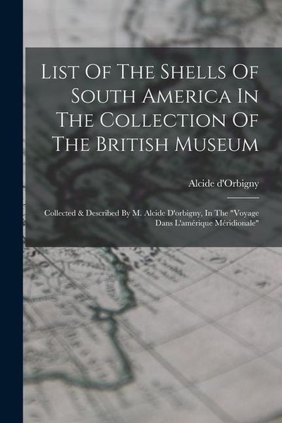 Produktbild: List Of The Shells Of South America In The Collection Of The British Museum