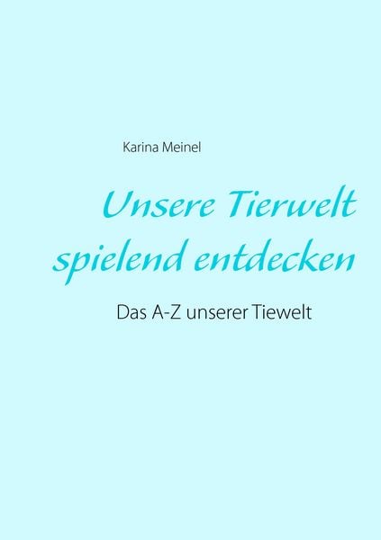 Produktbild: Unsere Tierwelt spielend entdecken