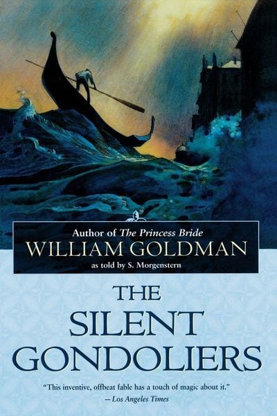 The Silent Gondoliers, Taschenbuch von William Goldman, Random House N.Y., 978-0-345-44263-5