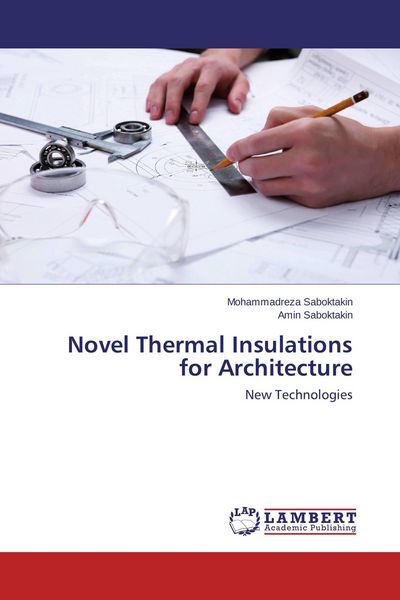 Produktbild: Novel Thermal Insulations for Architecture