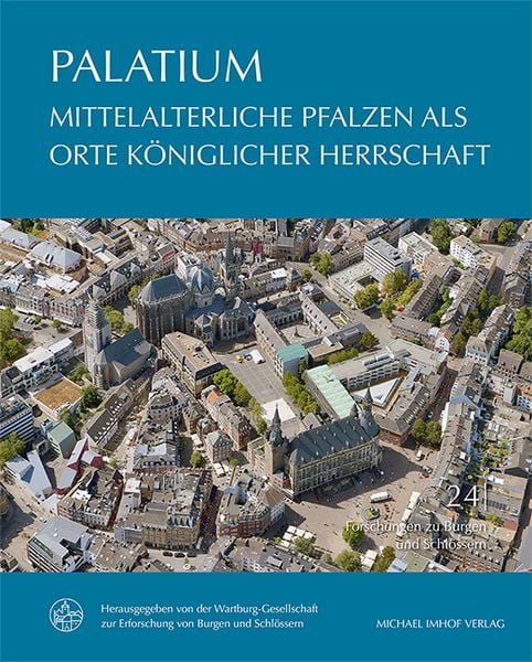 Produktbild: PALATIUM &ndash; Mittelalterliche Pfalzen als Orte k&ouml;niglicher Herrschaft