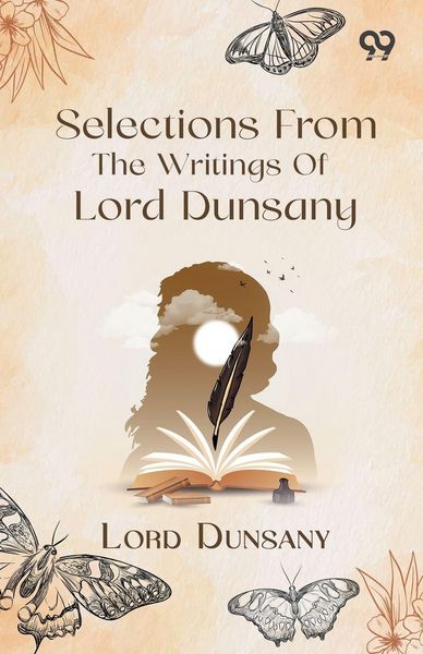Produktbild: Selections From The Writings Of Lord Dunsany
