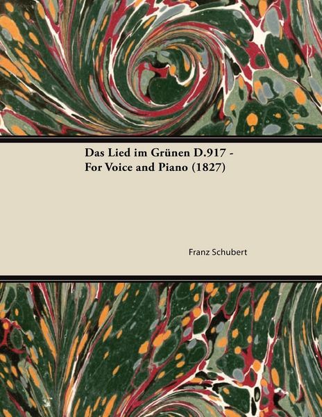 Produktbild: Das Lied im Gr&Atilde;&frac14;nen D.917 - For Voice and Piano (1827)