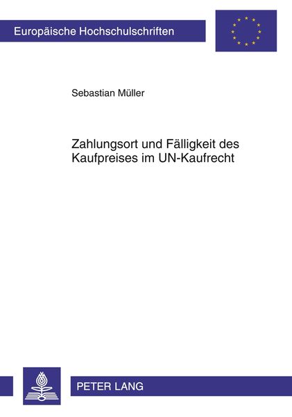 Produktbild: Zahlungsort und F&auml;lligkeit des Kaufpreises im UN-Kaufrecht