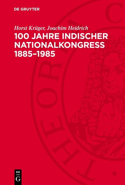 Produktbild: 100 Jahre Indischer Nationalkongre&szlig; 1885&ndash;1985