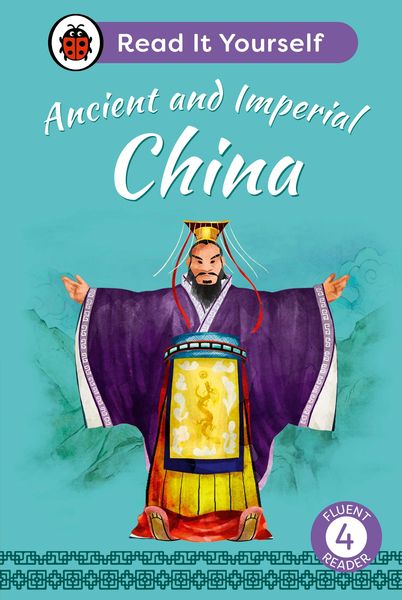 Produktbild: Ancient and Imperial China: Read It Yourself - Level 4 Fluent Reader
