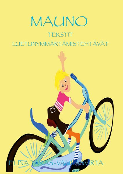 Produktbild: Mauno Tekstit ja luetunymm&auml;rt&auml;misteht&auml;v&auml;t