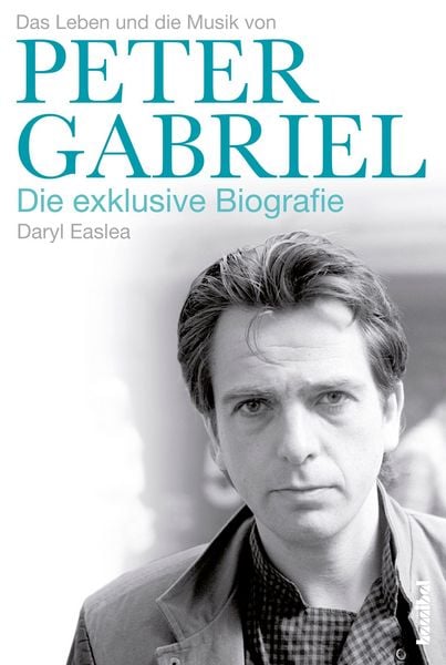 Produktbild: Das Leben und die Musik von Peter Gabriel