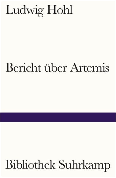 Bericht über Artemis, Taschenbuch von Ludwig Hohl, Suhrkamp, 9783518243800