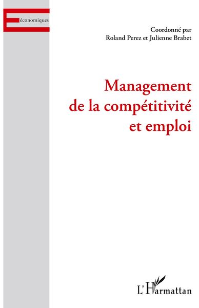 Produktbild: Management de la comp&eacute;titivit&eacute; et emploi