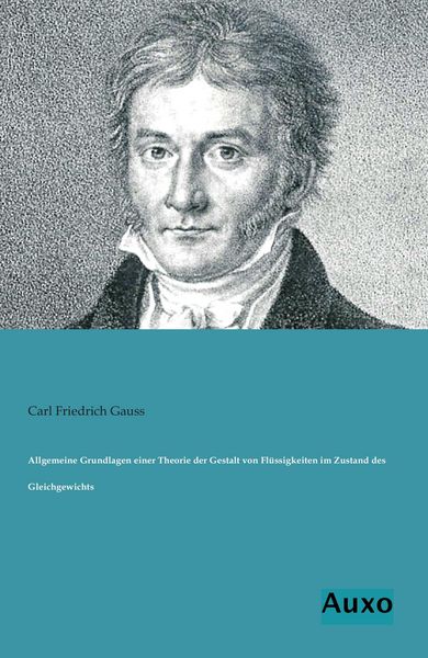 Produktbild: Allgemeine Grundlagen einer Theorie der Gestalt von Fl&uuml;ssigkeiten im Zustand des Gleichgewichts