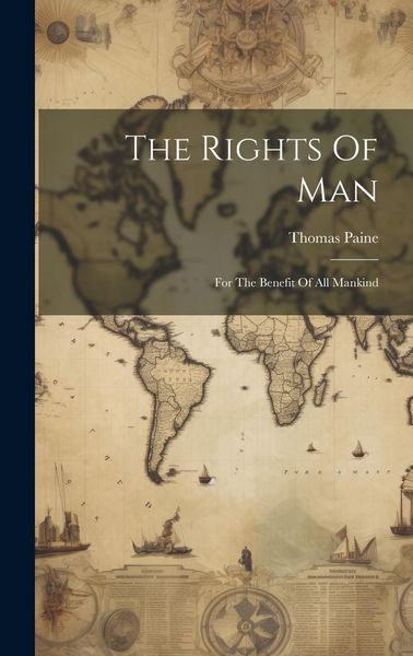 Produktbild: The Rights Of Man: For The Benefit Of All Mankind