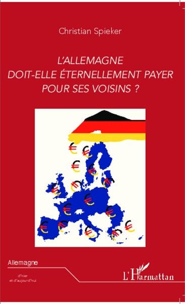 Produktbild: L'Allemagne doit-elle eternellement payer pour ses voisins ?