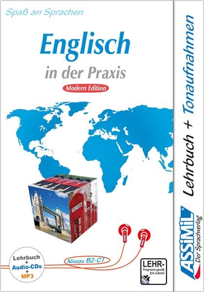 ASSiMiL Englisch in der Praxis - Modern Edition - Audio-Sprachkurs Plus - Niveau B2-C1, Gebundene Ausgabe von Anthony Bulger, Assimil,