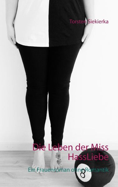 Produktbild: Die Leben der Miss HassLiebe