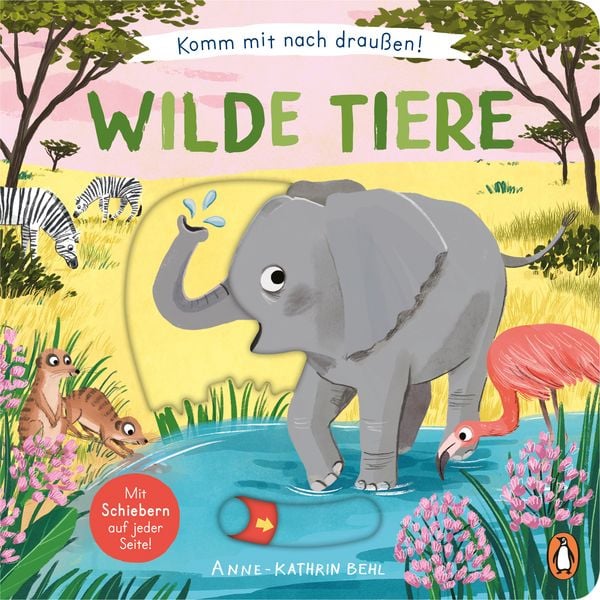 Komm mit nach draußen! Wilde Tiere, Gebundene Ausgabe von , Penguin Junior, 978-3-328-30391-6