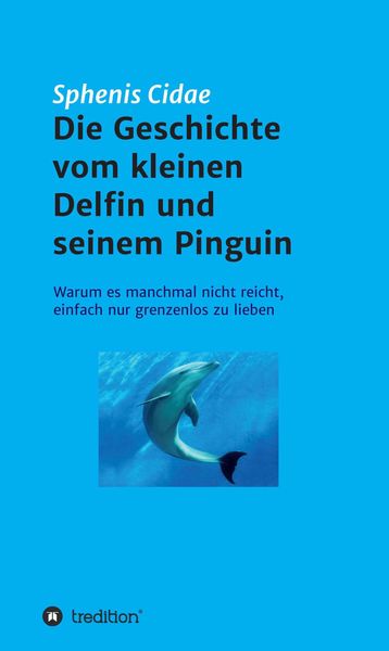 Produktbild: Die Geschichte vom kleinen Delfin und seinem Pinguin