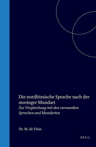 Produktbild: Die Nordfriesische Sprache Nach Der Moringer Mundart