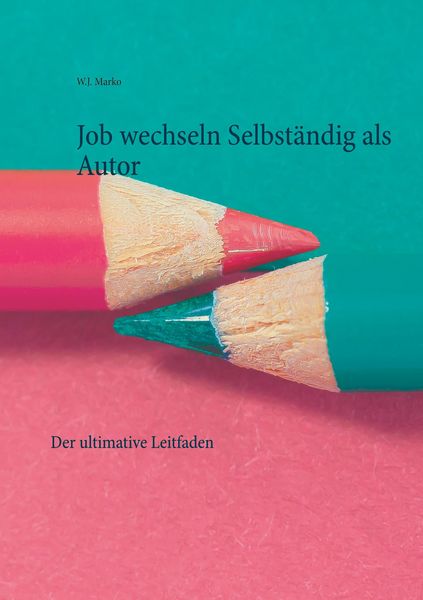Produktbild: Job wechseln Selbst&auml;ndig als Autor