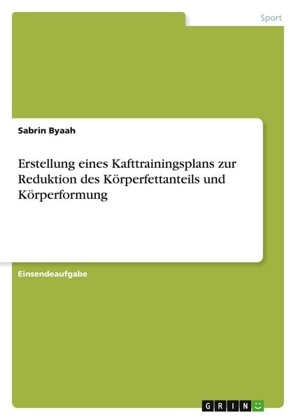 Produktbild: Erstellung eines Kafttrainingsplans zur Reduktion des K&ouml;rperfettanteils und K&ouml;rperformung