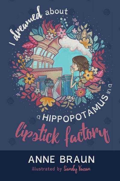 Produktbild: I Dreamed About a Hippopotamus in a Lipstick Factory