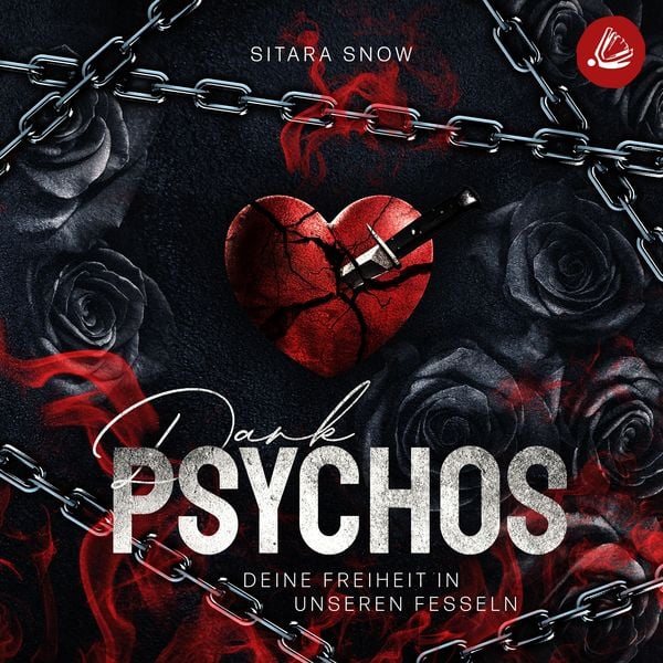 Dark Psychos: Deine Freiheit In Unseren Fesseln - Sitara Snow, Audio, 4069829493864