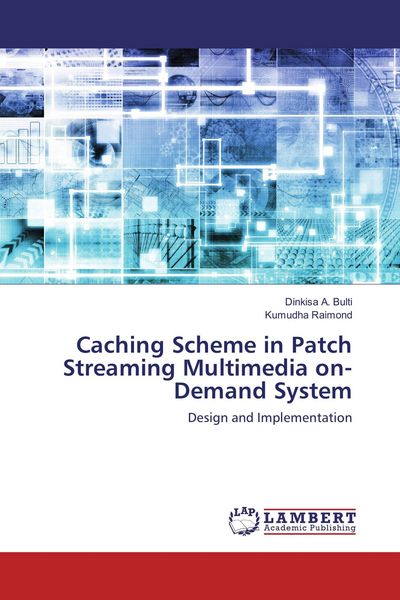 Produktbild: Caching Scheme in Patch Streaming Multimedia on-Demand System