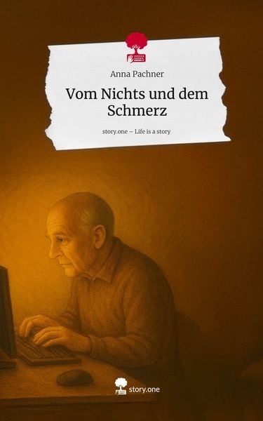Produktbild: Vom Nichts und dem Schmerz. Life is a Story - story.one