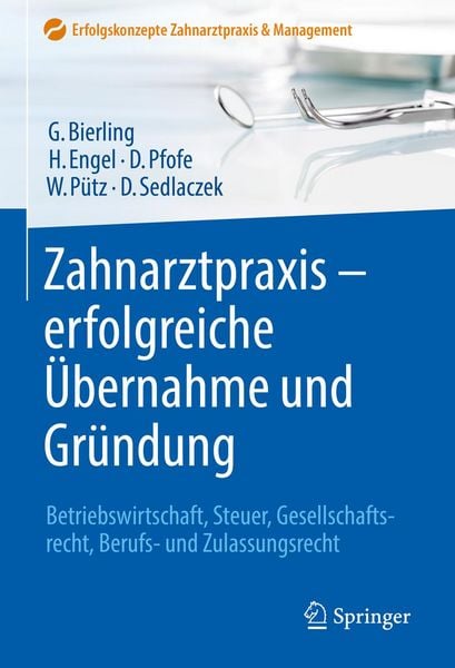 Produktbild: Zahnarztpraxis - erfolgreiche &Uuml;bernahme und Gr&uuml;ndung