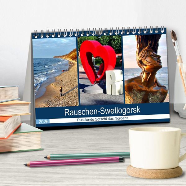 Produktbild: Rauschen-Swetlogorsk - Russlands Sotschi des Nordens (Tischkalender 2026 DIN A5 quer), CALVENDO Monatskalender