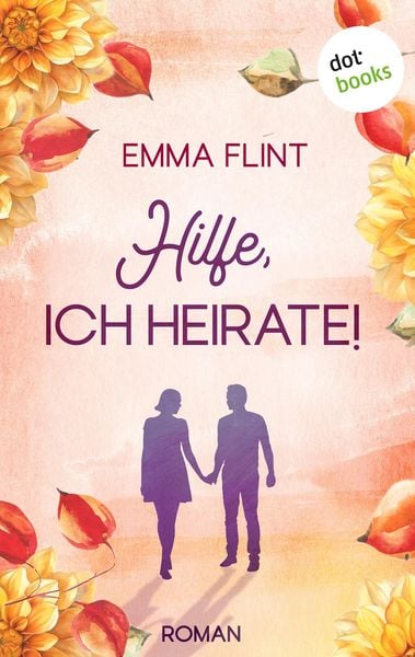 Produktbild: Hilfe, ich heirate! - oder: Ordnung ist nur das halbe Leben