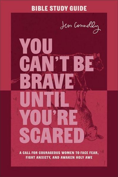 Produktbild: You Can't Be Brave Until You're Scared Bible Study Guide