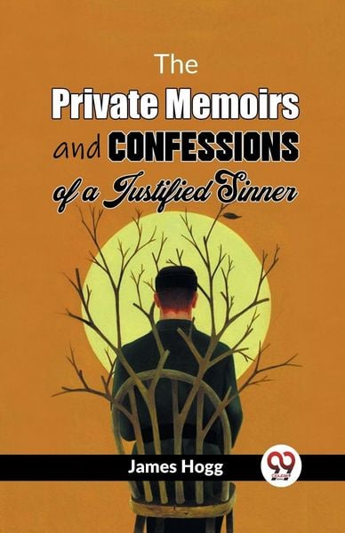 Produktbild: The Private Memoirs And Confessions Of A Justified Sinner