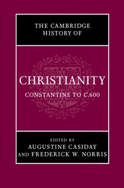 Produktbild: The Cambridge History of Christianity: Volume 2, Constantine to C.600