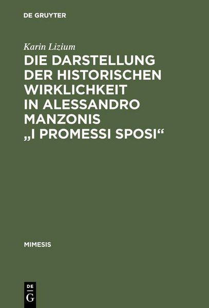 Produktbild: Die Darstellung der historischen Wirklichkeit in Alessandro Manzonis "I Promessi Sposi"