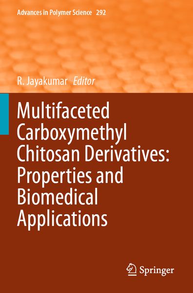 Produktbild: Multifaceted Carboxymethyl Chitosan Derivatives: Properties and Biomedical Applications